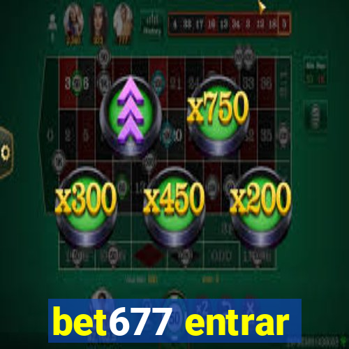 bet677 entrar